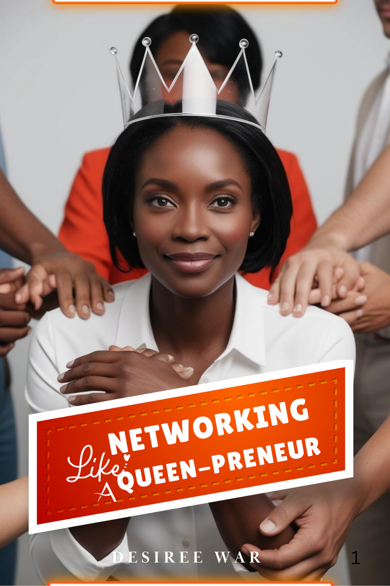 **Preorder Only** Networking Queen-Preneur - Desiree W.A.R Store